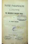 Nauki parafijalne ludowe Tom I i II 1881 r.