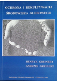 Ochrona i rekultywacja środowiska glebowego