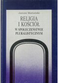 Religia i Kościół w społeczeństwie pluralistycznym