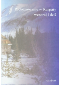Podróżowanie w Karpaty wczoraj i dziś