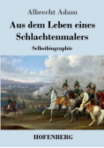 Aus dem Leben eines Schlachtenmalers