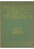 Pismo Święte Starego Testamentu Tom I-2 Księga Wyjścia