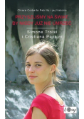 Przyszliśmy na świat by nigdy już nie umrzeć