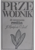 Przewodnik do oznaczania roślin w Polsce dziko rosnących