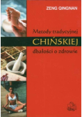 Metody tradycyjnej chińskiej dbałości o zdrowie