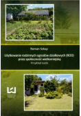 Użytkowanie rodzinnych ogrodów działkowych przez społeczność wielkomiejską