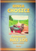 Prowadził nas los