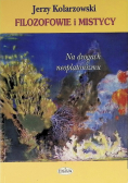 Filozofowie i mistycy Na drogach neoplatonizmu