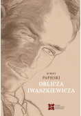Oblicza Iwaszkiewicza