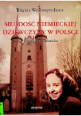 Młodość niemieckiej dziewczyny w Polsce
