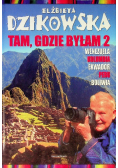 Tam gdzie byłam Część 2