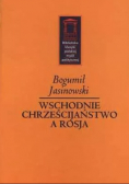 Wschodnie chrześcijaństwo a Rosja