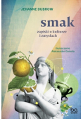 Smak. Zapiski o kulturze i zmysłach