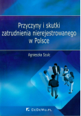 Przyczyny i skutki zatrudnienia nierejestrowanego w Polsce