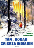 XIII Tam  dokąd zmierza Indianin