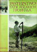 Pasterstwo Tatr polskich i Podhala tom II