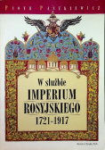 W służbie Imperium Rosyjskiego 1721 1917