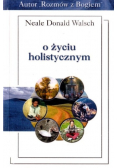 O życiu holistycznym