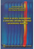 Stres w pracy zawodowej a choroby układu krążenia i przemiany materii