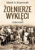 Żołnierze Wyklęci. I znów za kraty