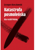 Katastrofa posmoleńska kro rozbił Polskę