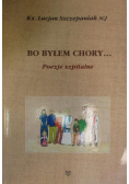 Bo byłem chory poezje szpitalne