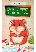 Świat chomika Hubercika