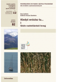 Kiedyś wrócisz tu Gdzie nadwiślański brzeg