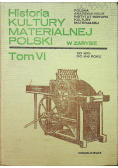 Historia kultury materialnej Polski tom 6