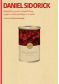 Kapitalizm z puszki Campbell Soup i pogoń za tanią produkcją w XX wieku