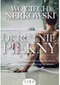 Okrutnie piękny