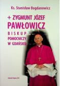Zygmunt Józef Pawłowicz biskup pomocniczy w Gdańsku