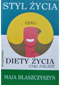 Styl życia czyli diety życia ciąg dalszy