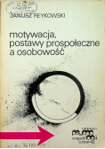 Motywacja postawy prospołeczne a osobowość