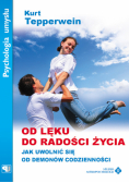 Od lęku do radości życia