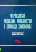 Współczesne problemy poradnictwa i edukacji zawodowej