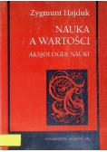 Nauka a wartości Aksjologia nauki
