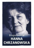 Błogosławiona Hanna Chrzanowska
