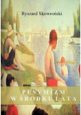 Pesymizm w środku lata