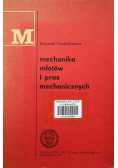 Mechanika młotów i pras mechanicznych