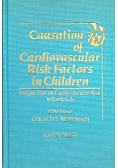 Causation of Cardiovascular Risk Factors in Children