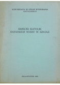 Świecki Katolik Świadkiem Wiary w Szkole
