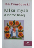 Kilka myśli o Matce Bożej