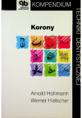 Kompendium techniki dentystycznej Korony