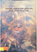Antologia polskiej myśli politycznej okresu przedrozbiorowego