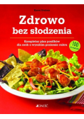 Zdrowo bez słodzenia
