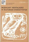 Przemiany mentalności w kulturach starożytnych