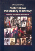 Nietuzinkowi mieszkańcy Warszawy