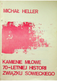 Kamienie Milowe 70 letniej Historii Związku Sowieckiego