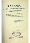 Kazania o męce i śmierci Pana Naszego Jezusa Chrystusa tom III 1915 r